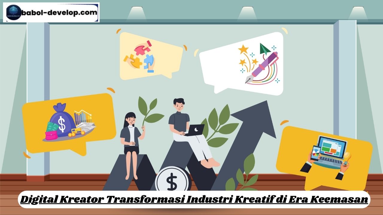 Digital Kreator Transformasi Industri Kreatif di Era Keemasan