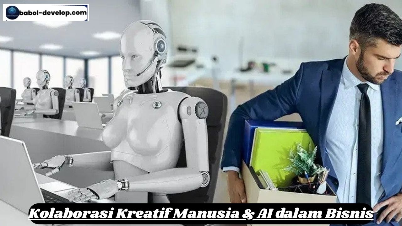 Kolaborasi Kreatif Manusia & AI dalam Bisnis