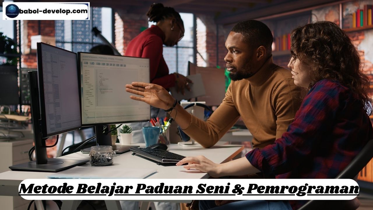 Metode Belajar Paduan Seni & Pemrograman