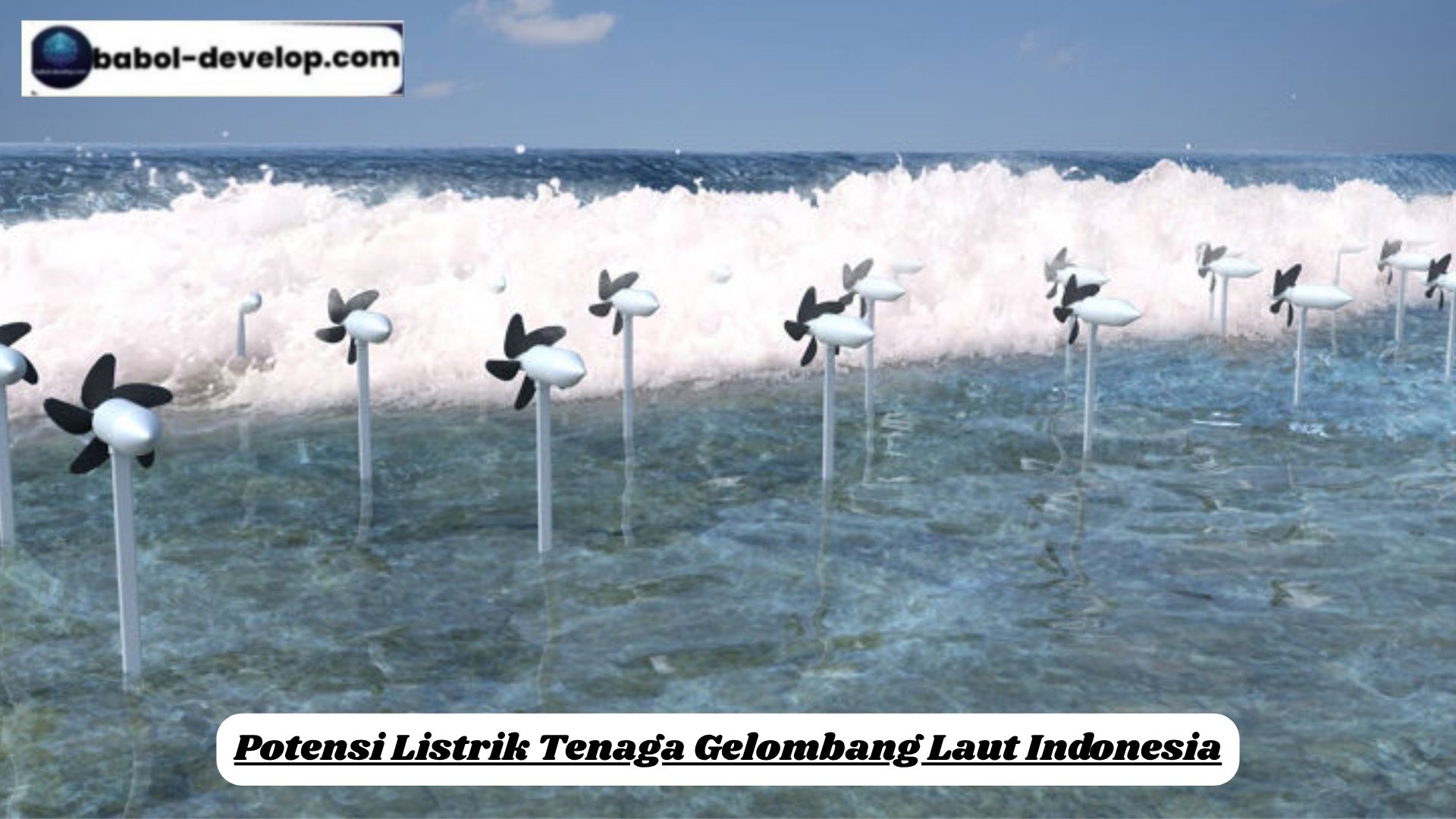 Potensi Listrik Tenaga Gelombang Laut Indonesia