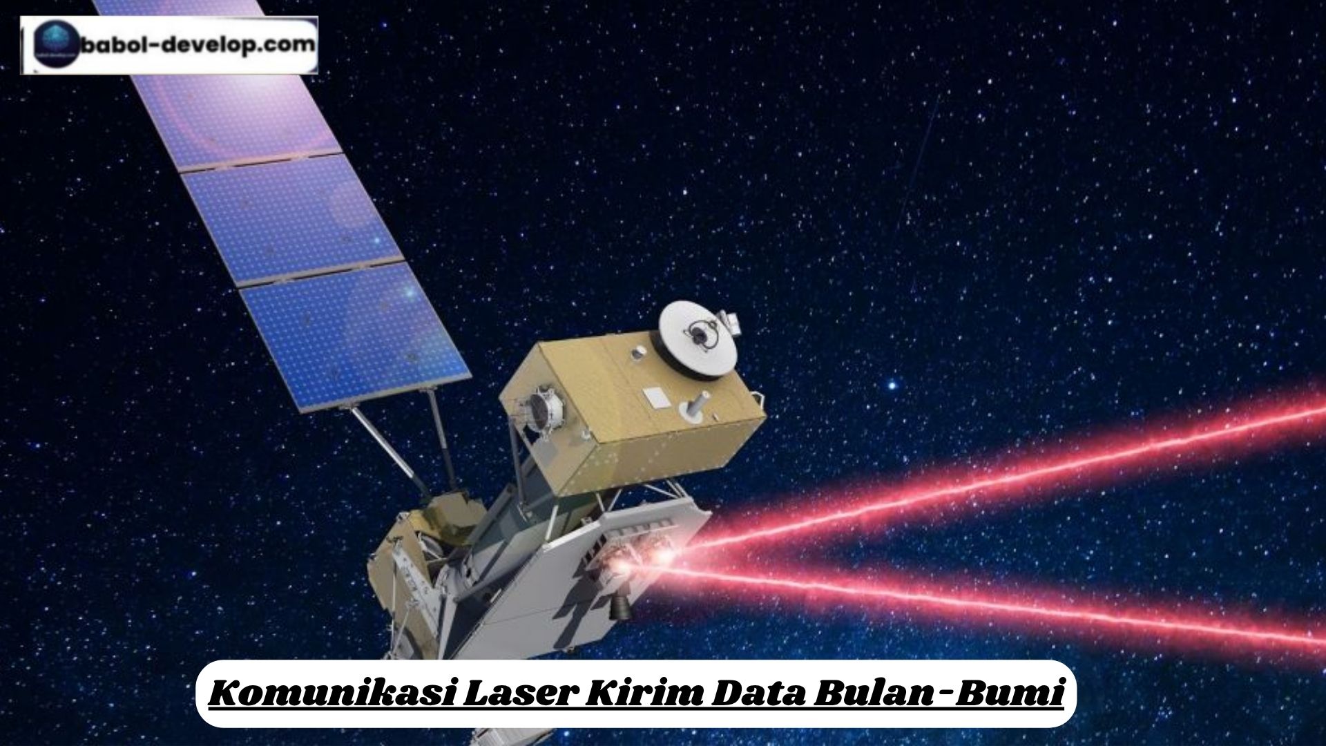 Komunikasi Laser Kirim Data Bulan-Bumi