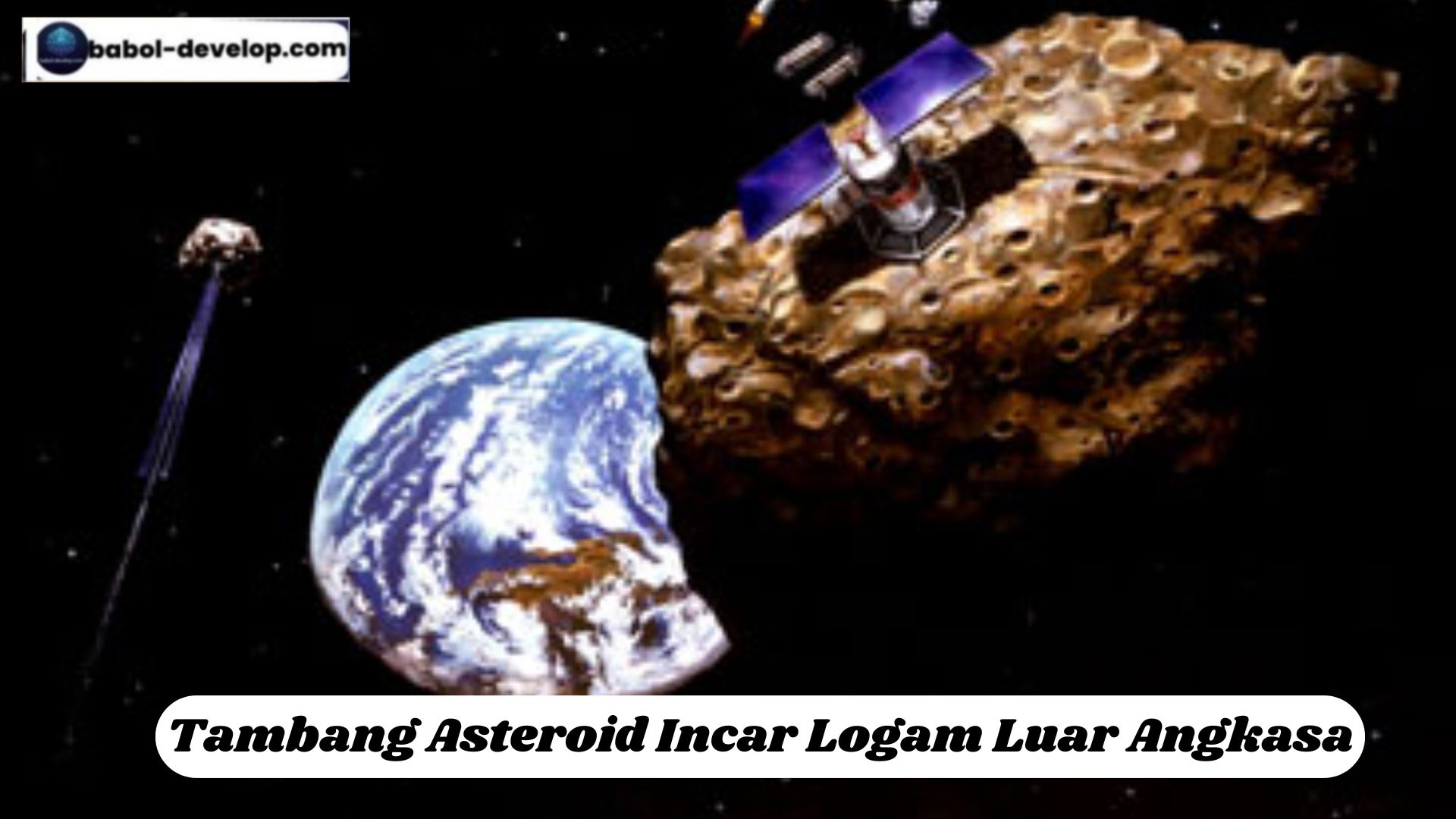 Tambang Asteroid Incar Logam Luar Angkasa