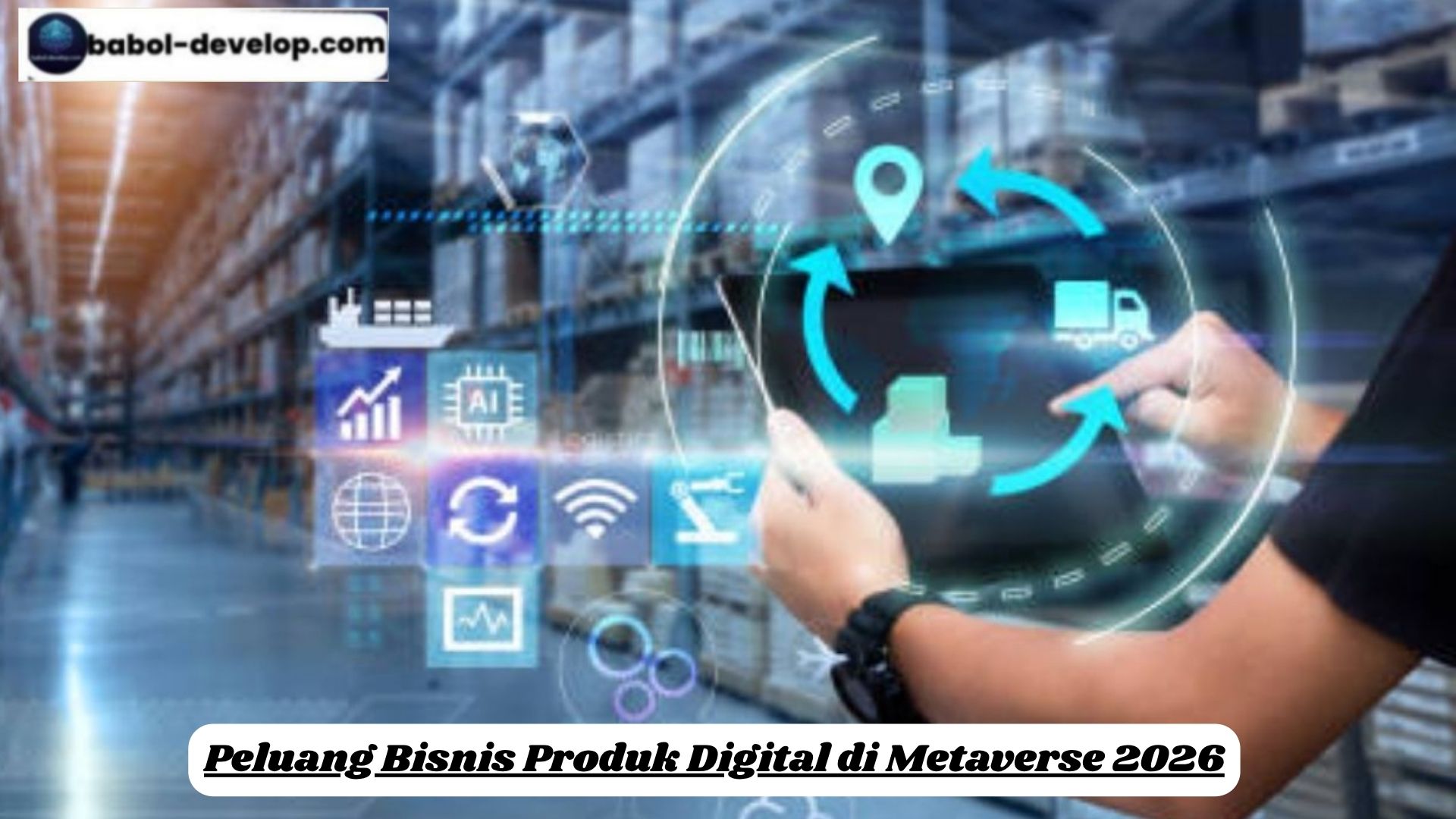 Peluang Bisnis Produk Digital di Metaverse 2026