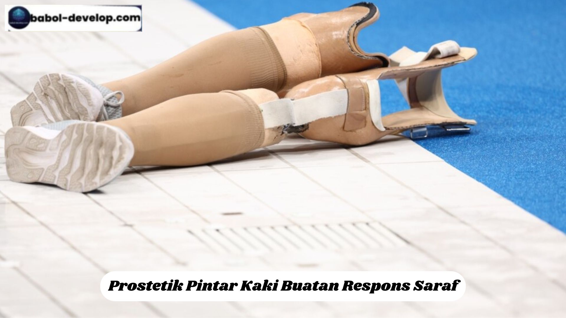 Prostetik Pintar Kaki Buatan Respons Saraf