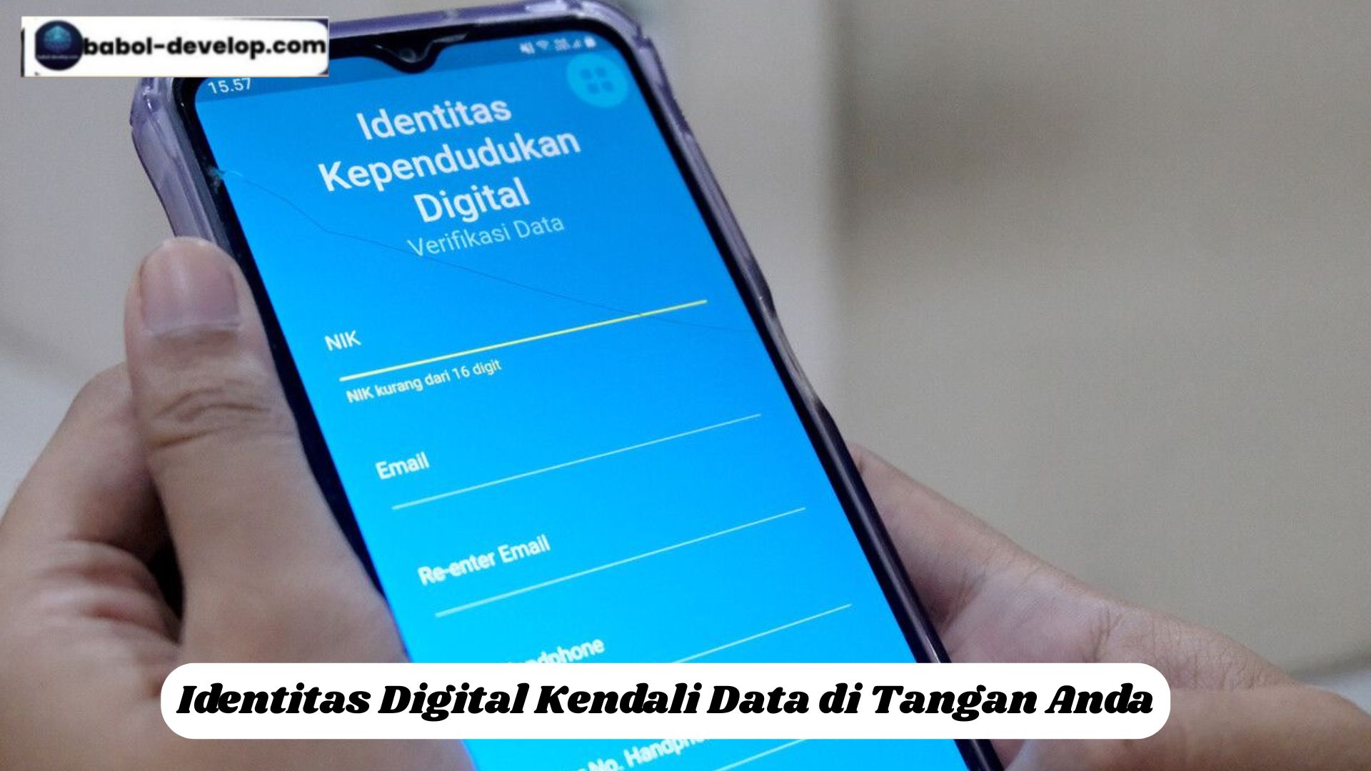 Identitas Digital Kendali Data di Tangan Anda